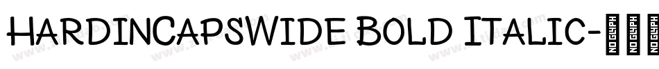 HardinCapsWide Bold Italic字体转换